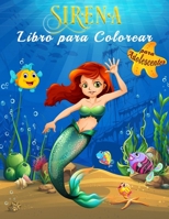 Sirena Libro para Colorear para Adolescentes: Colorea el m�gico mundo submarino de las sirenas en m�s de 40 hermosas ilustraciones a toda p�gina, Libro para colorear con hermosas sirenas, El mundo sub 3755126087 Book Cover