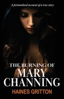 The Burning of Mary Channing 173982203X Book Cover