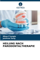 HEILUNG NACH PARODONTALTHERAPIE 6205913356 Book Cover