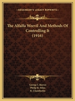 The Alfalfa Weevil And Methods Of Controlling It 1169392695 Book Cover
