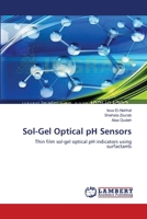Sol-Gel Optical pH Sensors: Thin film sol-gel optical pH indicators using surfactants 3659209082 Book Cover