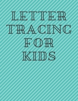 Letter Tracing for Kids: Essential Preschool Skills for Ages 2-4 - Letter Tracing Book for School 1700576712 Book Cover