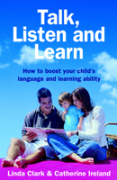 Talk, Listen And Learn: How To Boost Your Child's Language And Learning Ability 0732275229 Book Cover