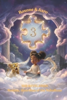 Roxane and Axro: The Revelation -volume 3 - (Roxane and Axro's Daily Adventures) B0GHGB9CLK Book Cover