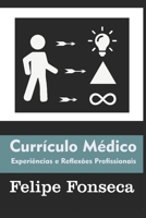 Currículo Médico: Experiências e Reflexões Profissionais B08BWCFY8X Book Cover