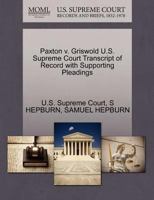 Paxton v. Griswold U.S. Supreme Court Transcript of Record with Supporting Pleadings 1270175300 Book Cover