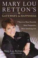 Mary Lou Retton's Gateways to Happiness 0767904397 Book Cover