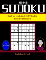 Omas Sudoku Buch im Großdruck - 300 leichte bis schwere Rätsel: SUDOKU BOOK über 300 Sudoku-Rätsel mit Lösungen - leicht-sehr schwer - Tolles Puzzlebu B08SGZPH25 Book Cover