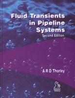 Fluid Transients in Pipeline Systems 1860584055 Book Cover