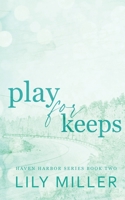 Play For Keeps: A Small Town Single Mom Romance (Haven Harbor Book 2) 1738289958 Book Cover
