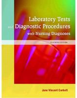 Laboratory Tests and Diagnistic Procedures with Nursing Diagnoses (Package Edition) 0131597000 Book Cover