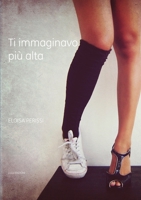 Ti Immaginavo Pi_ Alta 1446163792 Book Cover