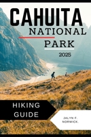 CAHUITA NATIONAL PARK HIKING GUIDE 2025 (Trailblazer: The Ultimate Hiking Guide Series) B0FRZCYT3D Book Cover