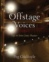 Offstage Voices: Life in Twin Cities Theater 0873519701 Book Cover