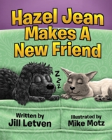 Hazel Jean Makes a New Friend B0C9SJ2QHD Book Cover