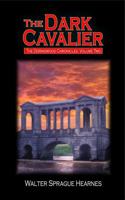 The Dark Cavalier 0999357328 Book Cover