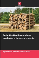 Série Gestão florestal em produção e desenvolvimento (Portuguese Edition) 6206829847 Book Cover