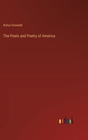 The Poets and Poetry of America 3368847007 Book Cover