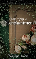 Once Upon A Disenchantment 9358318864 Book Cover