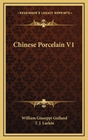 Chinese Porcelain; Volume 1 1019263415 Book Cover