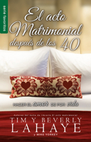 El Acto Matrimonial Despues de Los 40 = the Act of Marriage After 40 0789922533 Book Cover