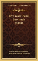 Five Years' Penal Servitude 1014690196 Book Cover