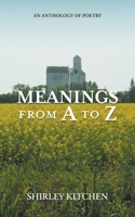Meanings from A to Z: An Anthology of Poetry 1038330467 Book Cover