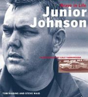 Junior Johnson: Brave in Life 1893618005 Book Cover