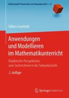 Anwendungen und Modellieren im Mathematikunterricht: Didaktische Perspektiven zum Sachrechnen in der Sekundarstufe (Mathematik Primarstufe und Sekundarstufe I + II) 3662576791 Book Cover