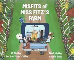 MISFITS of MISS FITZ'S FARM 1642374776 Book Cover