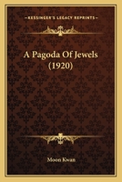 A Pagoda Of Jewels 1166414639 Book Cover