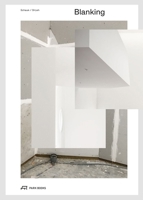Blanking: The Architecture of Schaum/Shieh 3038604003 Book Cover
