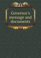 Governor's Message and Documents 1175529214 Book Cover