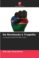 Da Revolução à Tragédia (Portuguese Edition) 6208091381 Book Cover