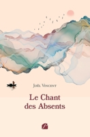 Le Chant des Absents (French Edition) 2754778764 Book Cover