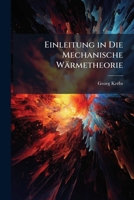 Einleitung in Die Mechanische Wärmetheorie 1144181461 Book Cover