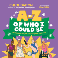 The A - Z of Who I Could Be 1761180428 Book Cover