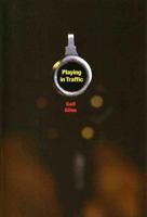 Playing in Traffic 1596430052 Book Cover