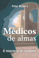 Médico de almas: El ministerio del evangelio (Spanish Edition) 1913133486 Book Cover