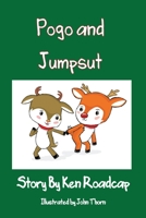 Pogo and Jumpsut: Santa's Naughty Reindeer 1639840214 Book Cover