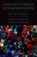 Constitutional Interpretation: The Basic Questions 0195328582 Book Cover