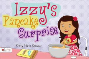 Izzy's Pancake Surprise 1631220403 Book Cover
