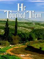 He Touched Them 0824940830 Book Cover