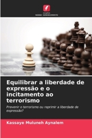 Equilibrar a liberdade de expressão e o incitamento ao terrorismo (Portuguese Edition) 6209797857 Book Cover
