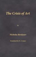 The Crisis of Art 0999197908 Book Cover
