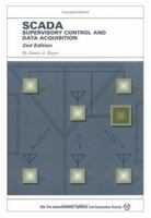 SCADA: Supervisory Control and Data Acquisition 1556172109 Book Cover