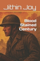 Blood Stained Century B0FBKKPNRW Book Cover