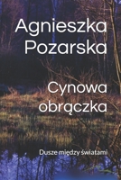 Cynowa obraczka: Dusze miedzy swiatami (Polish Edition) B0GHBTN36S Book Cover