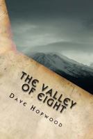 The Valley of Eight 1482779587 Book Cover