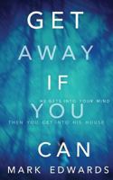 Get Away If You Can 1535209569 Book Cover